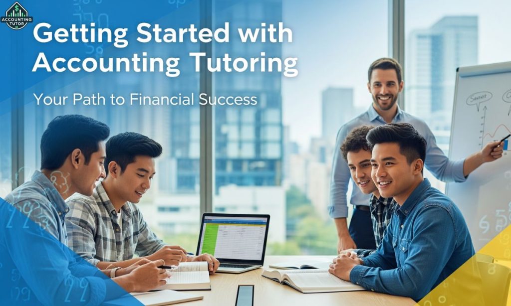 Getting Started with Accounting Tutoring