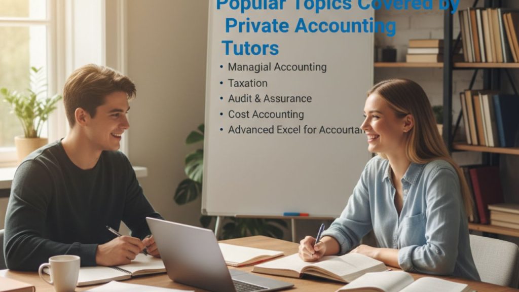 Which is Best Private Accounting Tutor Online UAE 1 Popular Topics Covered by Private Accounting Tutors