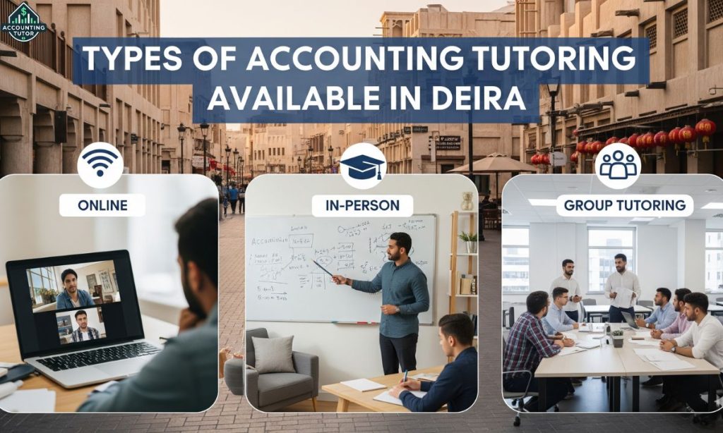 Types of Accounting Tutoring Available in Deira